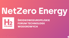 NetZero Energy i H2POLAND Środkowoeuropejskie Forum Technologii Wodorowych